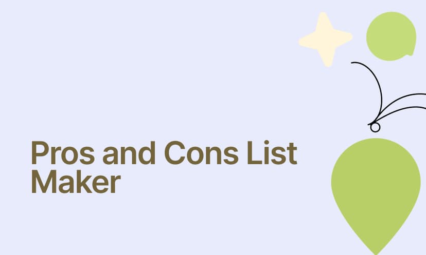 Pros and Cons List Maker